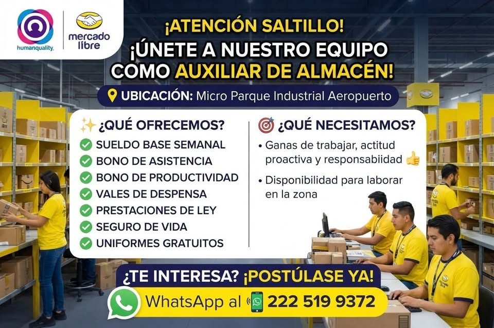 Banner del anuncio de la vacante: humanquality. · mercado · libre · ¡ATENCIÓN SALTILLO! · ¡ÚNETE A NUESTRO EQUIPO · COMO AUXILIAR DE ALMACÉN! · O UBICACIÓN: Micro Parque Indu