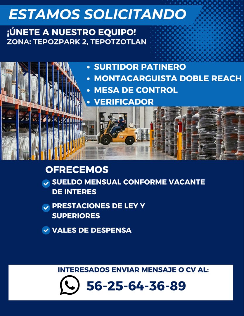 Banner del anuncio de la vacante: ESTAMOS SOLICITANDO · ¡ÚNETE A NUESTRO EQUIPO! · ZONA: TEPOZPARK 2, TEPOTZOTLAN · • SURTIDOR PATINERO · • MONTACARGUISTA DOBLE REACH · • MES