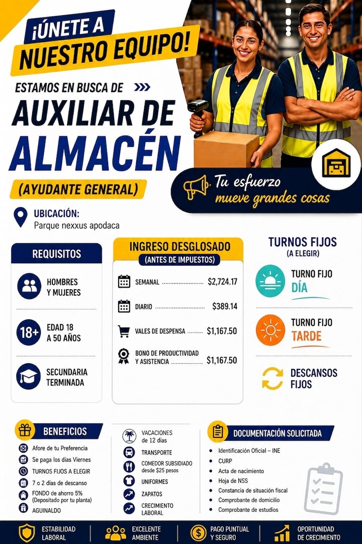 Banner del anuncio de la vacante: ¡ÚNETE A · NUESTRO EQUIPO! · ESTAMOS EN BUSCA DE · AUXILIAR DE · ALMACEN · (AYUDANTE GENERAL) · UBICACIÓN: · Parque nexxus apodaca · REQUISI