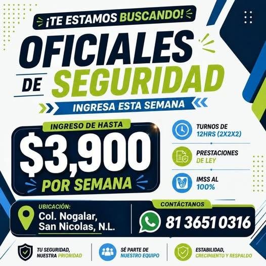 Banner del anuncio de la vacante: → ¡TE ESTAMOS BUSCANDO! € · OFICIALES · DE SEGURIDAD · INGRESA ESTA SEMANA K< · INGRESO DE HASTA · $3,900 · ≥ POR SEMANA · TURNOS DE · 12HRS