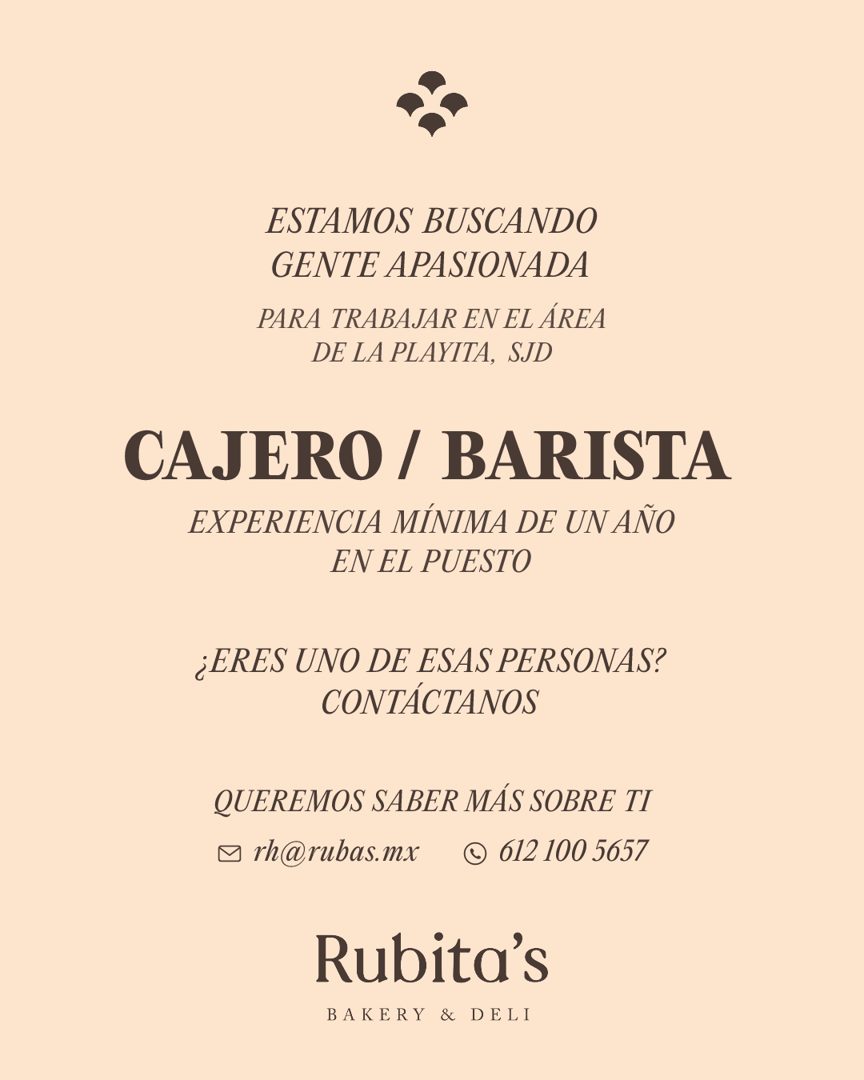 Banner del anuncio de la vacante: ESTAMOS BUSCANDO · GENTE APASIONADA · PARA TRABAJAR EN EL ÁREA · DE LA PLAYITA, SJD · CAJERO / BARISTA · EXPERIENCIA MÍNIMA DE UN AÑO · EN E