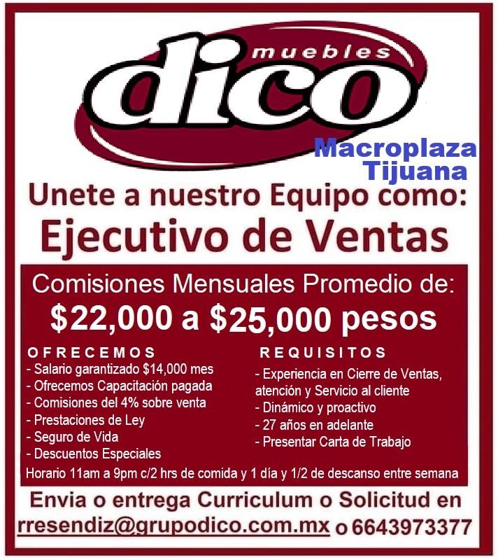 Banner del anuncio de la vacante: muebles · dico · Macroplaza · Tijuana · Unete a nuestro Equipo como: · Ejecutivo de Ventas · Comisiones Mensuales Promedio de: · $22,000 a $