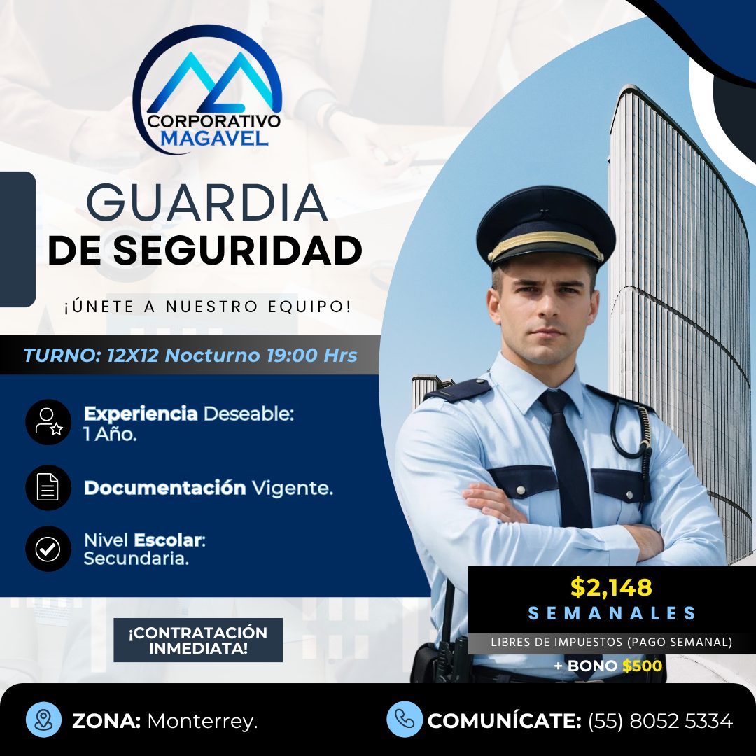 Banner del anuncio de la vacante: CORPORATIVO · MAGAVEL · GUARDIA · DE SEGURIDAD · ¡ÚNETE A NUESTRO EQUIPO! · TURNO: 12X12 Nocturno 19:00 Hrs · Experiencia Deseable: · 1 Año.