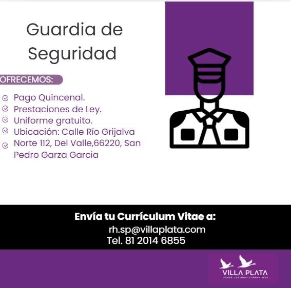 Banner del anuncio de la vacante: Guardia de · Seguridad · OFRECEMOS: · © Pago Quincenal. · © Prestaciones de Ley. · © Uniforme gratuito. · © Ubicación: Calle Río Grijalva · 