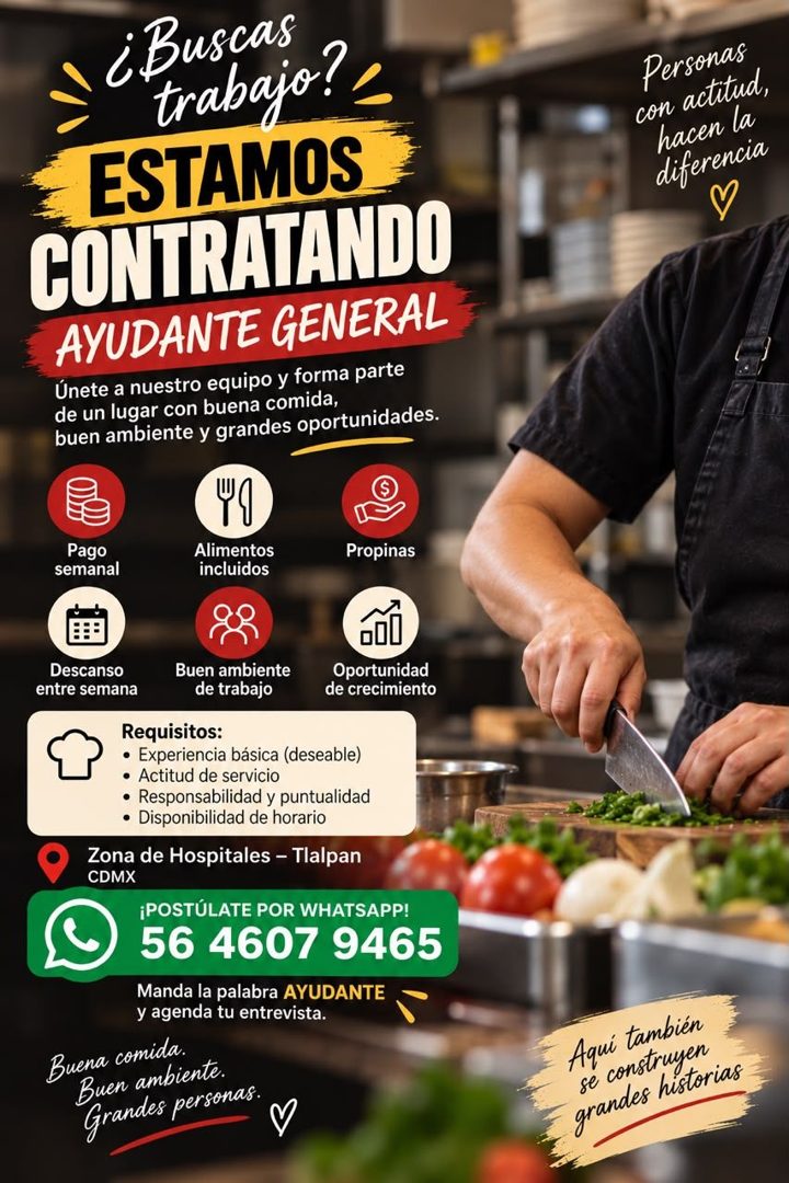 Banner del anuncio de la vacante: ¿Buscas · trabajo? · ESTAMOS · CONTRATANDO · AYUDANTE GENERAL · Únete a nuestro equipo y forma parte · de un lugar con buena comida, · buen 