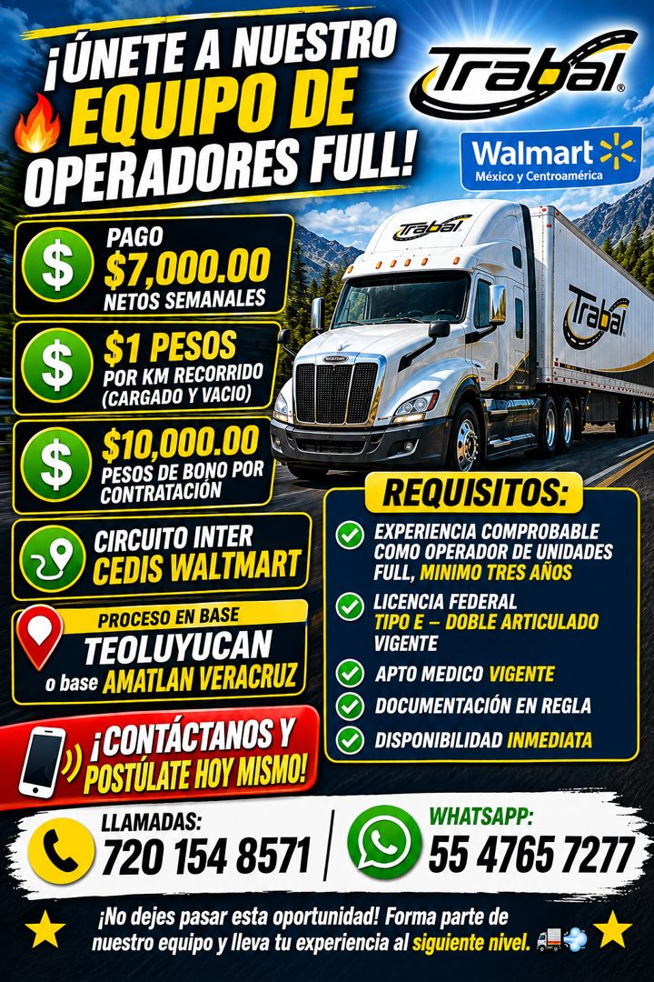 Banner del anuncio de la vacante: ¡ÚNETE A NUESTRO · EQUIPO DE · OPERADORES FULL! · Trabal · Walmart · México y Centroamérica · $ · $ · PAGO · $7,000.00 · NETOS SEMANALES · $