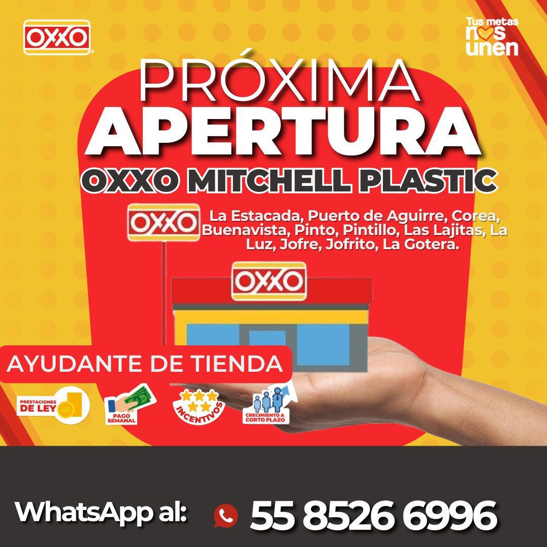 Banner del anuncio de la vacante: OXXO · Tus metas · nOS · unen · PROXIMA · APERTURA · OXXO MITCHELL PLASTIC · OXXO · La Estacada, Puerto de Aguirre, Corea, · Buenaviz, Jorte