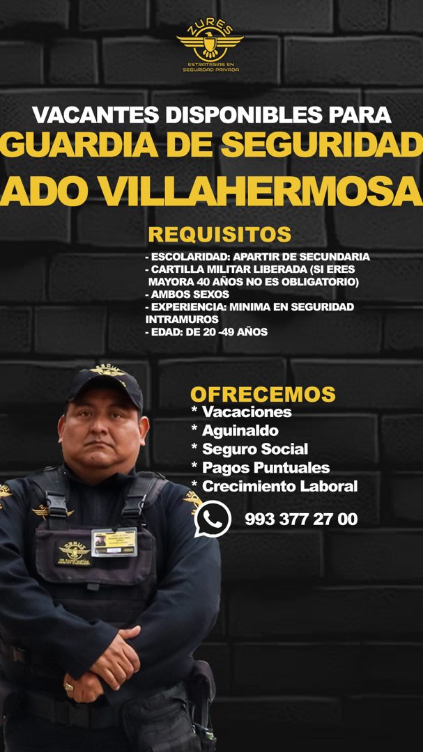 Banner del anuncio de la vacante: serpenteaet- · SEGURIDAD PRIVADA · VACANTES DISPONIBLES PARA · GUARDIA DE SEGURIDAD · ADO VILL AHERMOSA · REQUISITOS · - ESCOLARIDAD: APARTI