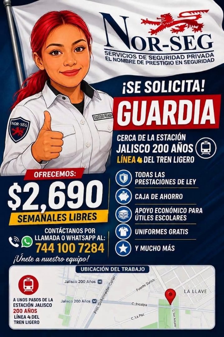 Banner del anuncio de la vacante: NOR SEG · OFRECEMOS: · $2,690 · SEMANALES LIBRES · CONTÁCTANOS POR · LLAMADA O WHATSAPP AL: · 744 100 7284 · ¡Unete a nuestro equipo! · UBIC
