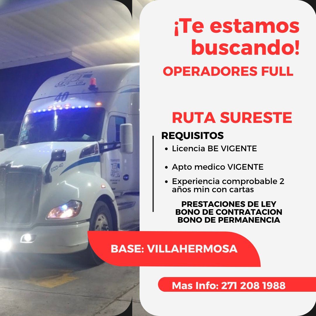 Banner del anuncio de la vacante: ¡Te estamos · buscando! · OPERADORES FULL · RUTA SURESTE · 1 REQUISITOS · • Licencia BE VIGENTE · • Apto medico VIGENTE · • Experiencia comp