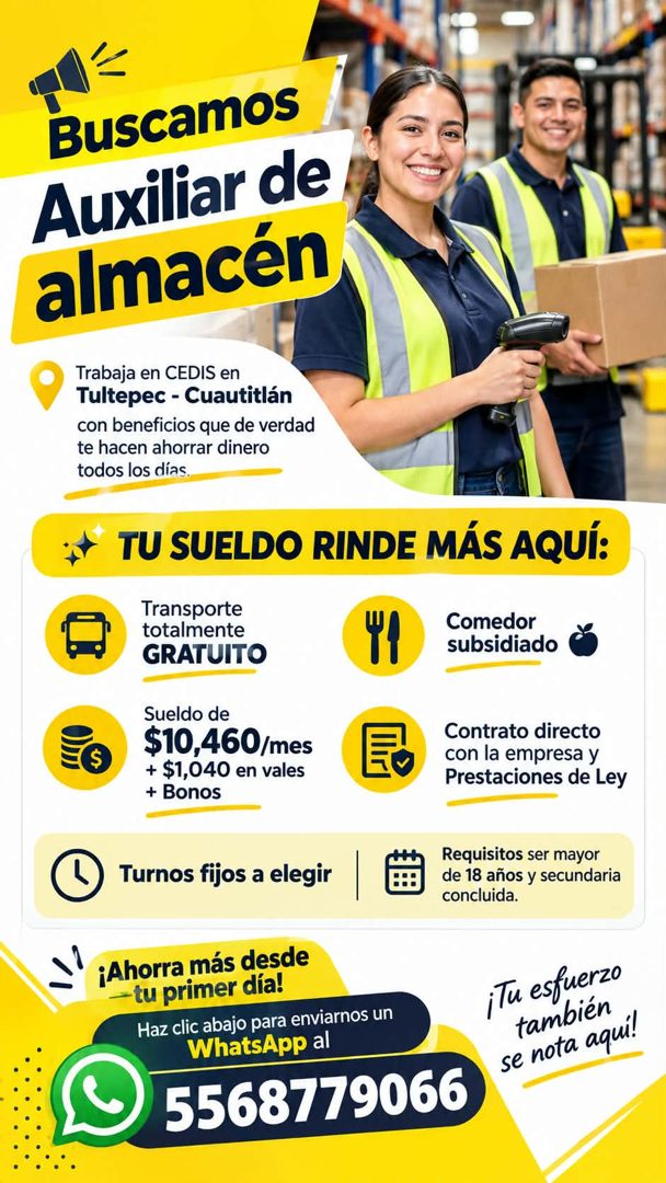 Banner del anuncio de la vacante: Buscamos · Auxiliar de · almacén · Trabaja en CEDIS en · Tultepec - Cuautitlán · con beneficios que de verdad · te hacen ahorrar dinero · to