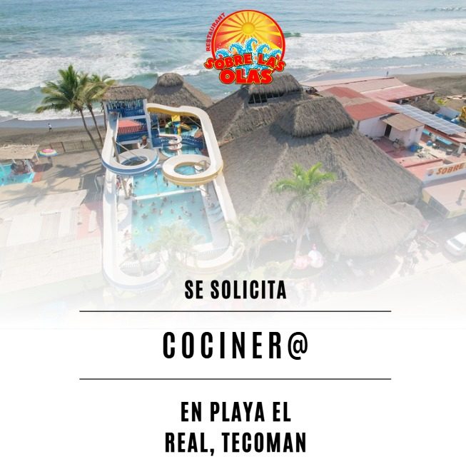 Banner del anuncio de la vacante: OLAS · SE SOLICITA · COCINER® · EN PLAYA EL · REAL, TECOMAN