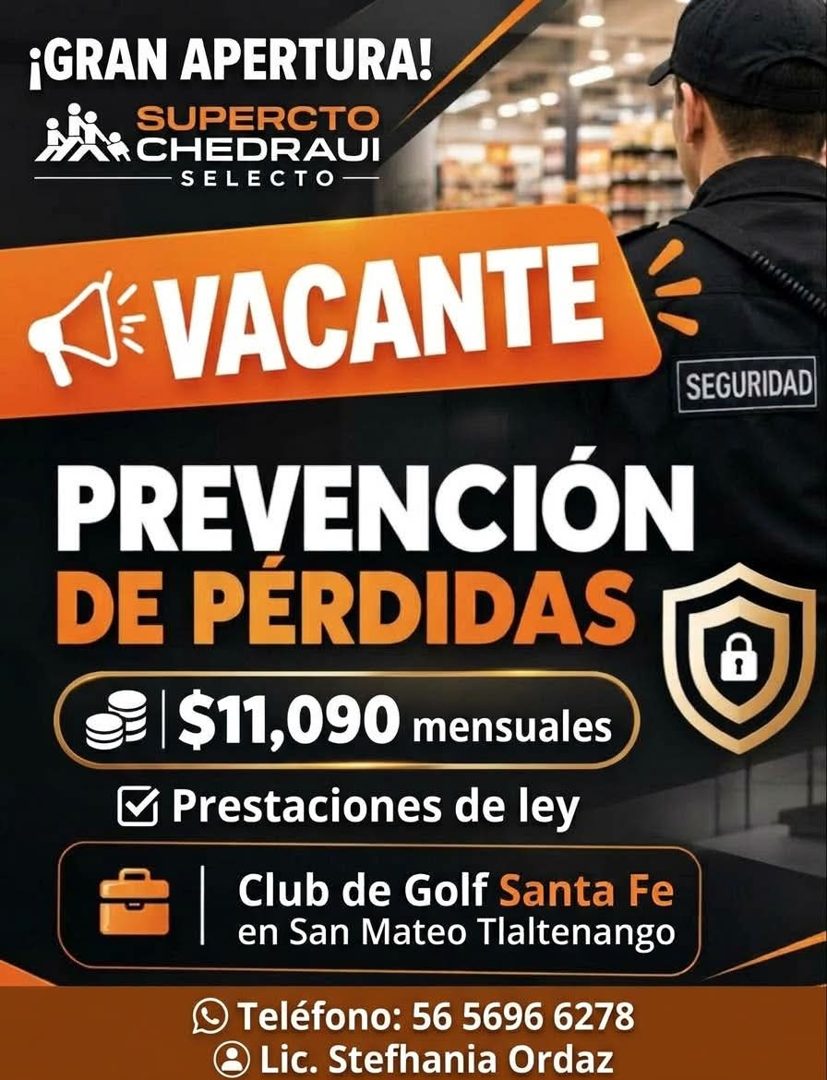 Banner del anuncio de la vacante: ¡GRAN APERTURA! · SUPERCTO · A CHEDRAUI · -SELECTO - · VACANTE · PREVENCIÓN · DE PÉRDIDAS · I$11,090 mensuales · Y Prestaciones de ley · Clu