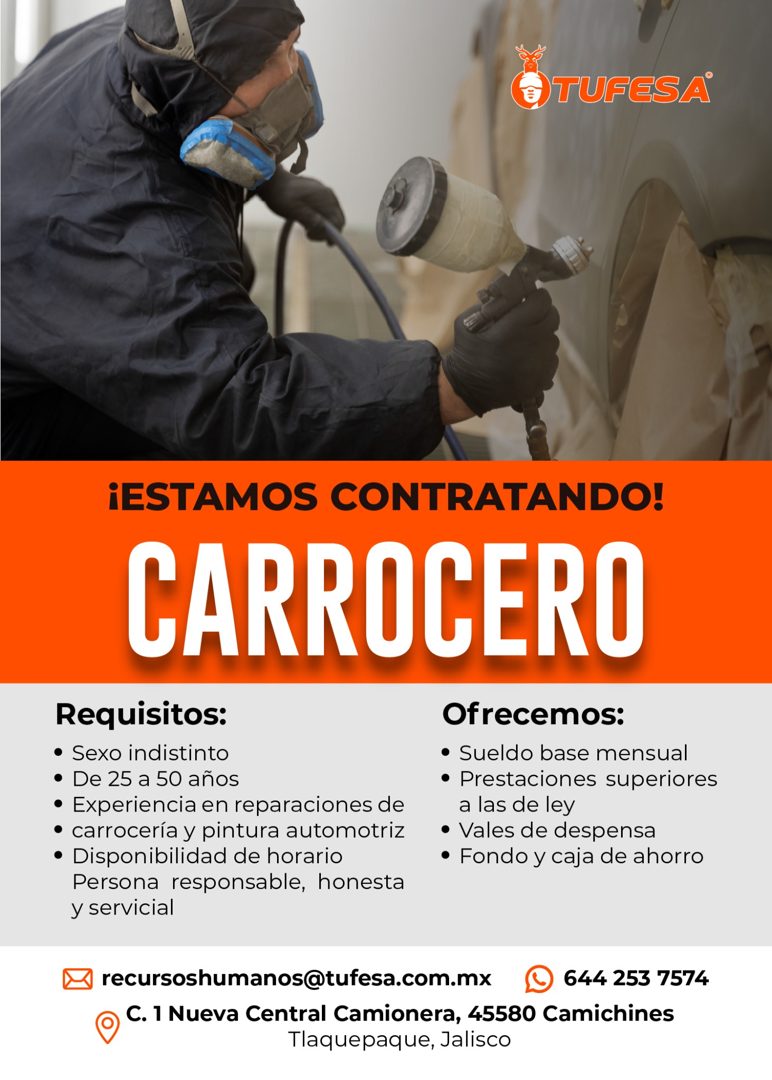 Banner del anuncio de la vacante: TUFESA® · ¡ESTAMOS CONTRATANDO! · CARROCERO · Requisitos: · • Sexo indistinto · • De 25 a 50 años · • Experiencia en reparaciones de · • car