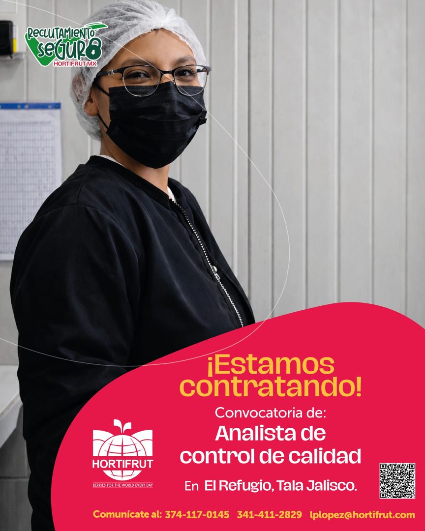 Banner del anuncio de la vacante: ReCLUTAMIeNTO · seGuRe · HORTIFRUT MX · ¡Estamos · contratando! · Convocatoria de: · Analista de · control de calidad · HORTIFRUT · BERRIES 