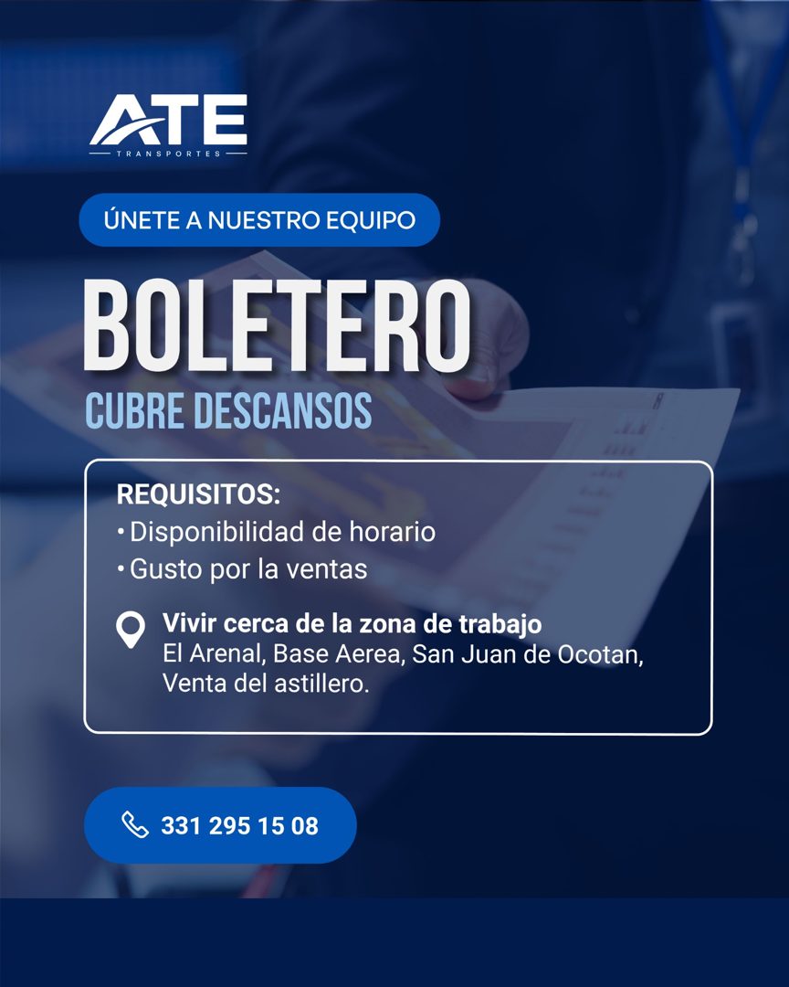 Banner del anuncio de la vacante: ATE · — TRANSPORTES · ÚNETE A NUESTRO EQUIPO · BOLETERO · CUBRE DESCANSOS · REQUISITOS: · • Disponibilidad de horario · • Gusto por la venta