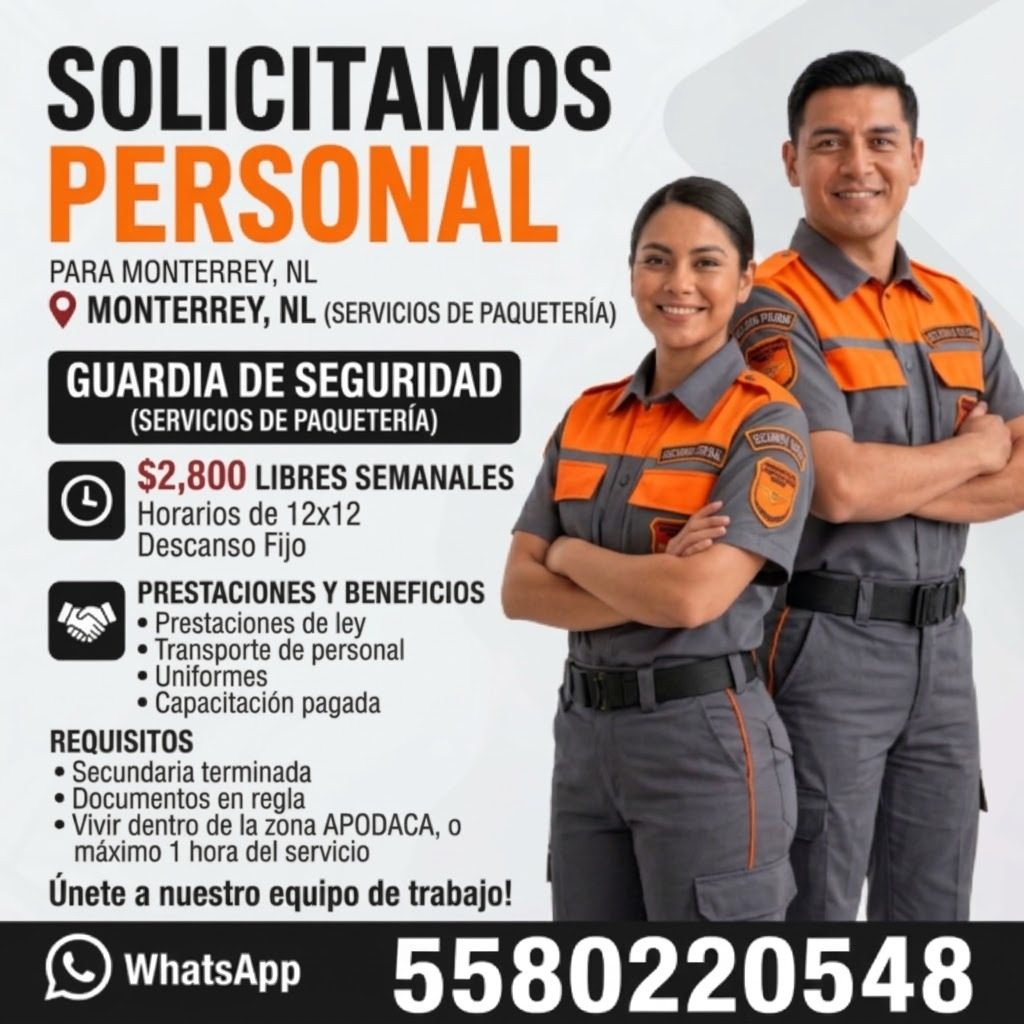 Banner del anuncio de la vacante: SOLICITAMOS · PERSONAL · PARA MONTERREY, NL · • MONTERREY, NL (SERVICIOS DE PAQUETERÍA) · EN REINE · GUARDIA DE SEGURIDAD · (SERVICIOS DE PA