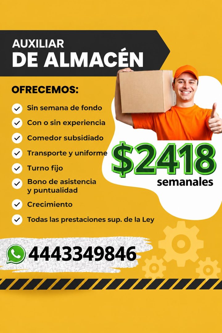 Banner del anuncio de la vacante: AUXILIAR · DE ALMACÉN · OFRECEMOS: · Sin semana de fondo · • Con o sin experiencia · v Comedor subsidiado · y Transporte y uniforme · v Turn
