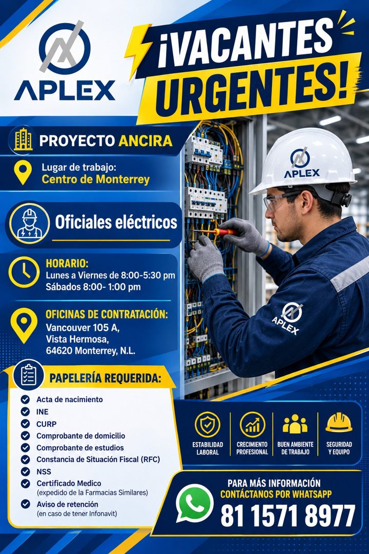 Banner del anuncio de la vacante: APLEX · ¡VACANTES - · URGENTES!, · PROYECTO ANCIRA · Lugar de trabajo: · Centro de Monterrey · APLEX · Oficiales eléctricos · HORARIO: · Lun