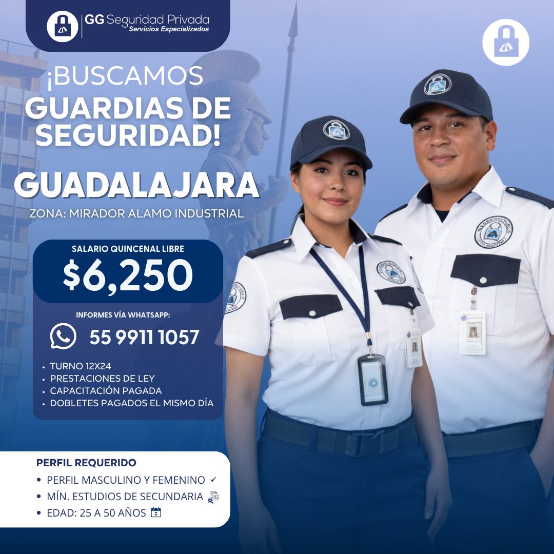 Banner del anuncio de la vacante: GG Seguridad Privada · Servicios Especializados · ¡BUSCAMOS · GUARDIAS DE · SEGURIDAD! · GUADALAJARA · ZONA: MIRADOR ALAMO INDUSTRIAL · SALA