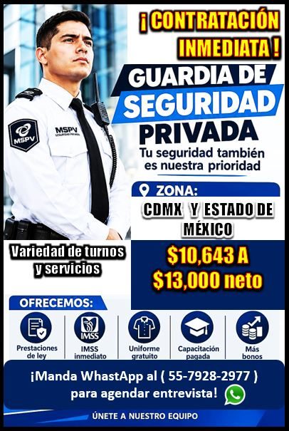 Banner del anuncio de la vacante: MSPY. · MSPV · CONTRATACIÓN · INMEDIATA! · GUARDIA DE · SEGURIDAD · PRIVADA · Tu seguridad también · es nuestra prioridad · © ZONA: · CDMX Y
