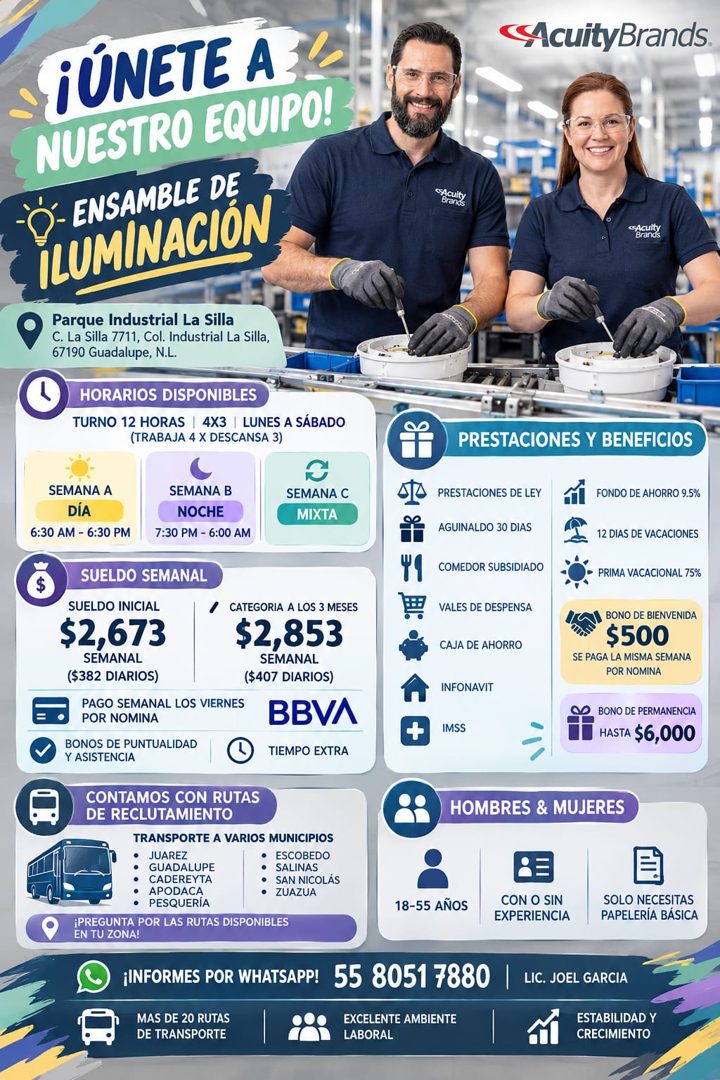 Banner del anuncio de la vacante: ¡ÚNETE A · NUESTRO EQUIPO! · - ENSAMBLE DE · ILUMINACIÓN · Parque Industrial La Silla · C. La Silla 7711, Col. Industrial La Silla, · 67190 