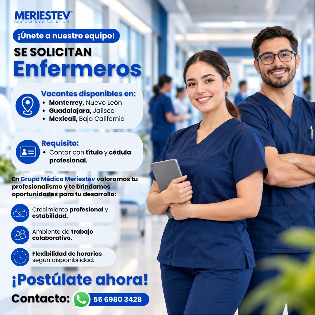 Banner del anuncio de la vacante: MERIESTEV® · GRUPO MÉDICO S.A. DE C.V. · ¡Únete a nuestro equipo! · SE SOLICITAN · Enfermeros · Vacantes disponibles en: · • Monterrey, Nuev