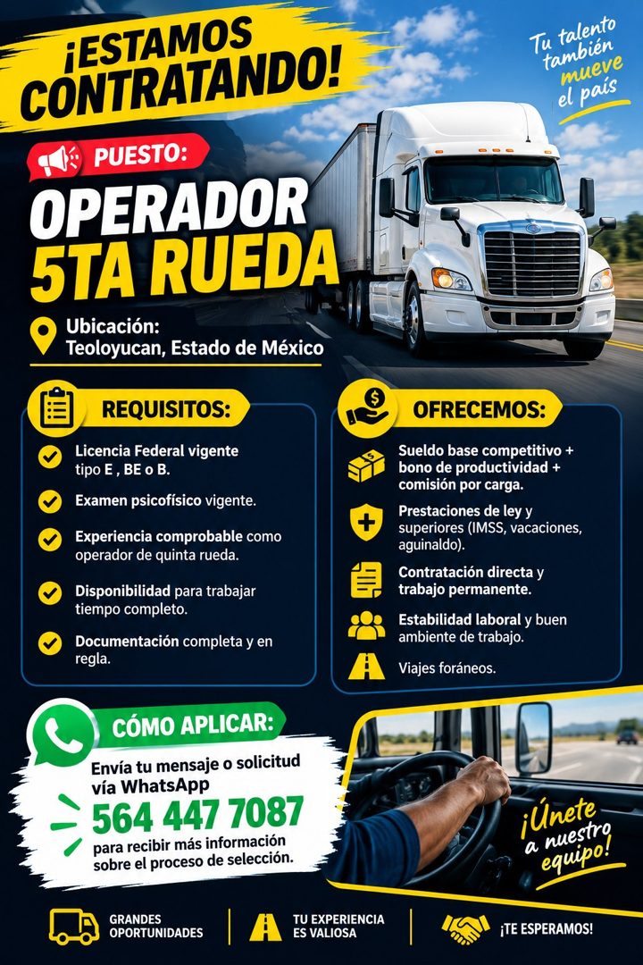 Banner del anuncio de la vacante: ¡ESTAMOS · CONTRATANDO! · PUESTO: · OPERADOR · 5TA RUEDA · Ubicación: · Teoloyucan, Estado de México · Tu talento · también · mueve · el pai