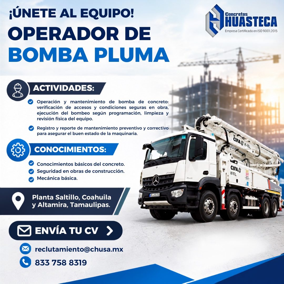 Banner del anuncio de la vacante: ¡ÚNETE AL EQUIPO! · OPERADOR DE · BOMBA PLUMA · ACTIVIDADES: · Operación y mantenimiento de bomba de concreto: · verificación de accesos y c