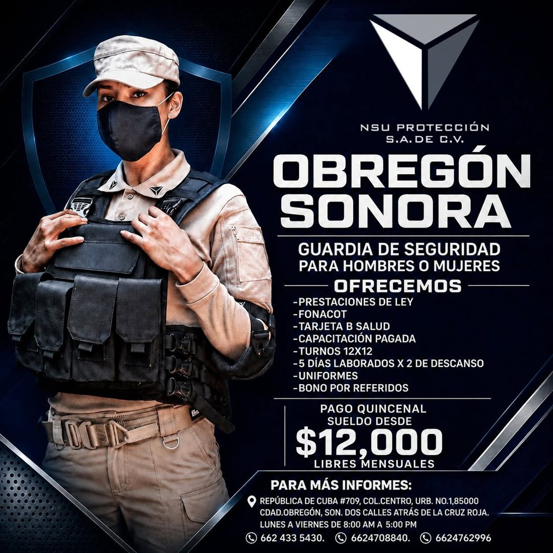 Banner del anuncio de la vacante: NSU PROTECCIÓN · S.A. DE C.V. · OBREGÓN · SONORA · GUARDIA DE SEGURIDAD · PARA HOMBRES O MUJERES · OFRECEMOS - · -PRESTACIONES DE LEY · -FON