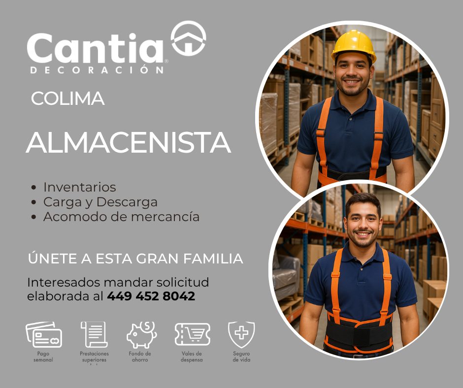 Banner del anuncio de la vacante: Cantia · DECORACIÓN · COLIMA · ALMACENISTA · • Inventarios · • Carga y Descarga · • Acomodo de mercancía · ÚNETE A ESTA GRAN FAMILIA · Inter