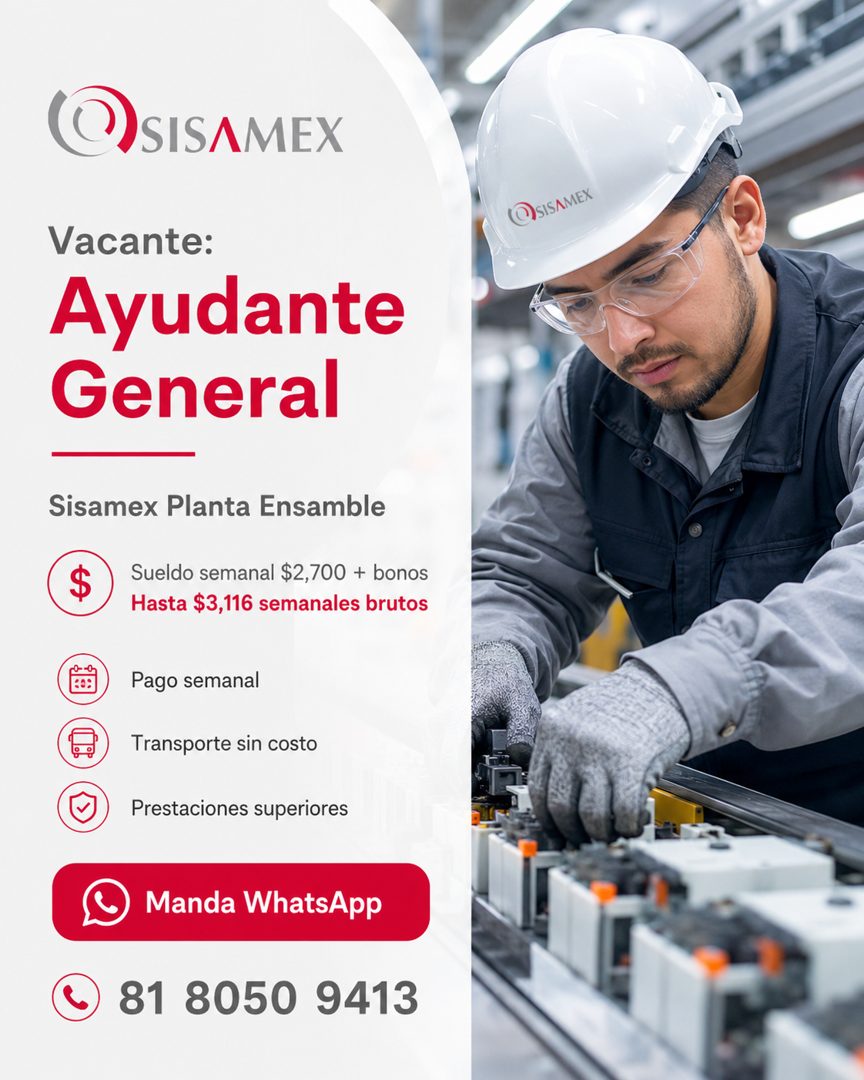 Banner del anuncio de la vacante: ASISAMEX · Vacante: · Ayudante · General · Sisamex Planta Ensamble · Sueldo semanal $2,700 + bonos · Hasta $3,116 semanales brutos · Pago se