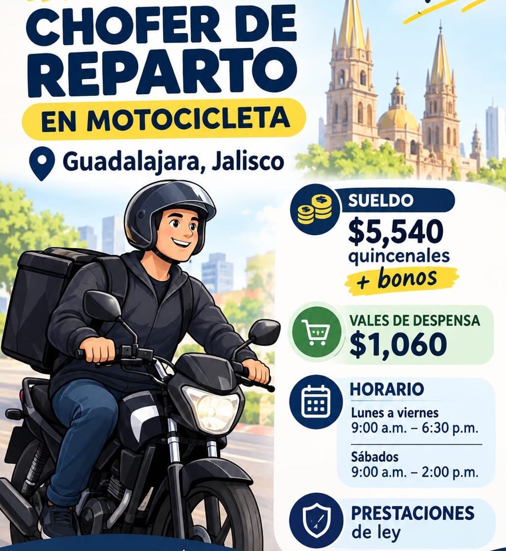 Banner del anuncio de la vacante: CHOFER DE · REPARTO · EN MOTOCICLETA · Guadalajara, Jalisco · SUELDO · $5,540 · quincenales · + bonos · VALES DE DESPENSA · $1,060 · HORARIO