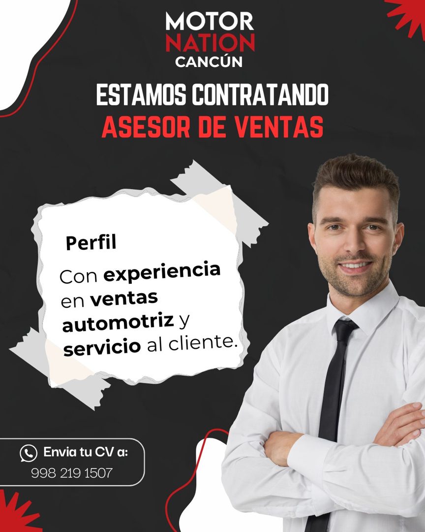 Banner del anuncio de la vacante: MOTOR · NATION · CANCÚN · ESTAMOS CONTRATANDO · ASESOR DE VENTAS · Perfil · Con experiencia · en ventas · automotriz y · servicio al cliente