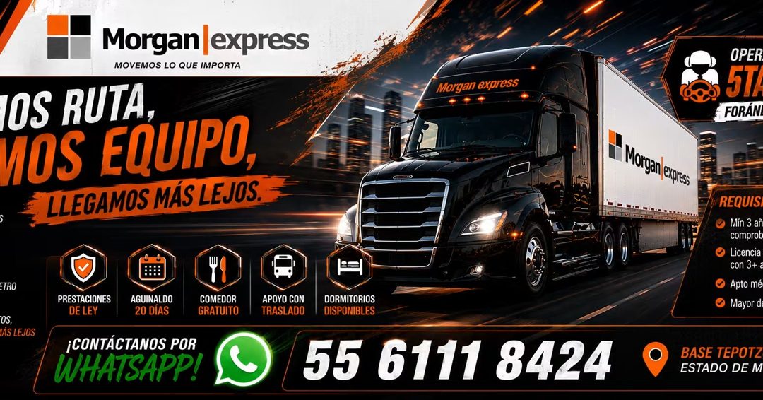 Banner del anuncio de la vacante: Morgan express · MOVEMOS LO QUE IMPORTA · OS RUTA, · NOS EQUIPO, · LLEGAMOS MÁS LEJOS. · Morgan express · C · OPER · 5T · FORÁN · Morgan enp