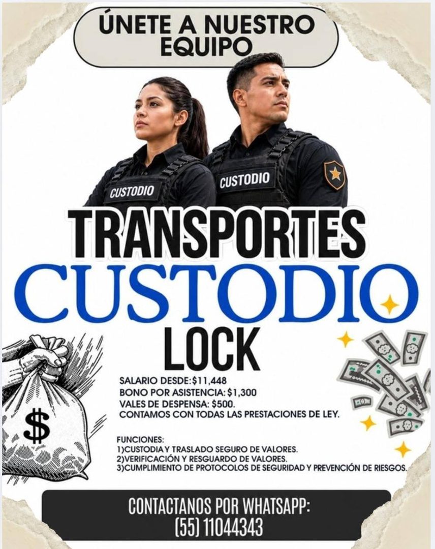 Banner del anuncio de la vacante: ÚNETE A NUESTRO · EQUIPO · CUSTODIO · CUSTODIO · TRANSPORTES · CUSTODIO · LOCK · SALARIO DESDE:$11,448 · BONO POR ASISTENCIA: $1,300 · VALES