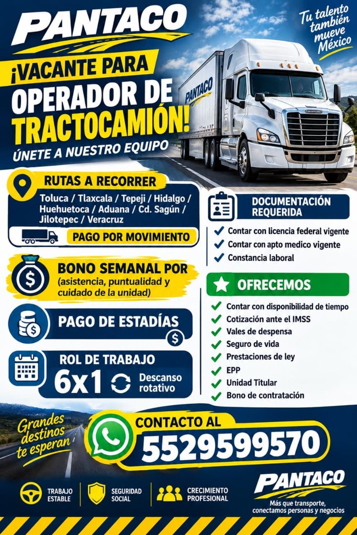 Banner del anuncio de la vacante: PANTACO · ¡VACANTE PARA · OPERADOR DE · TRACTOCAMION! · ÚNETE A NUESTRO EQUIPO · PATACO · 100- · RUTAS A RECORRER · Toluca / Tlaxcala / Tepe