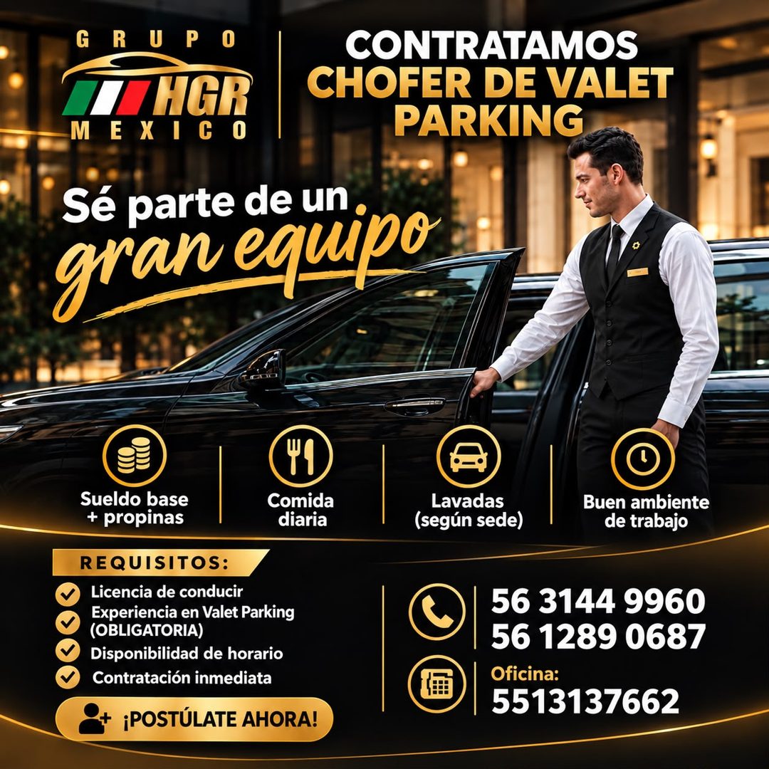Banner del anuncio de la vacante: GRUPO · HGR · MEXIC · 0 · Sé parte de un. · gran equipo · CONTRATAMOS · CHOFER DE VALET · PARKING · Sueldo base · + propinas · Comida · diar