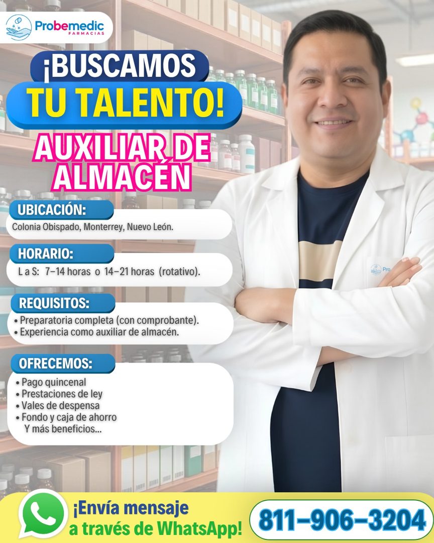 Banner del anuncio de la vacante: Probemedic · FARMACIAS · ¡BUSCAMOS · TU TALENTO! · AUXILIAR DE · ALMACEN · UBICACIÓN: · Colonia Obispado, Monterrey, Nuevo León. · HORARIO: 