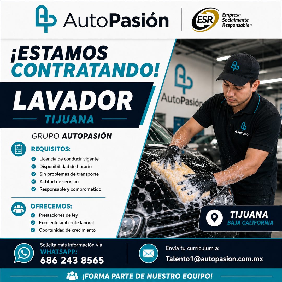 Banner del anuncio de la vacante: AutoPasión · ESR · Empresa · Socialmente · Responsable ® · ¡ESTAMOS · CONTRATANDO! · LAVADOR · TIJUANA - · AutoPasión · GRUPO AUTOPASIÓN · A