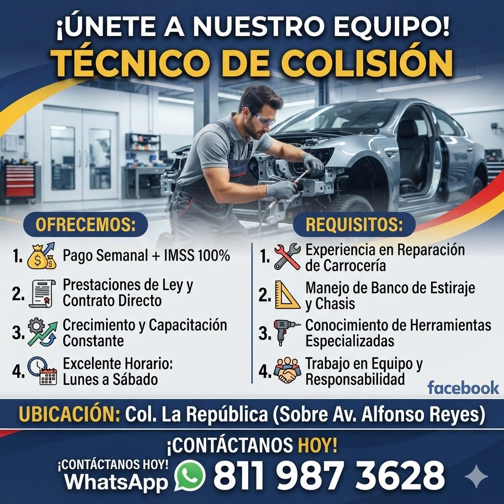 Banner del anuncio de la vacante: ¡ÚNETE A NUESTRO EQUIPO! · TÉCNICO DE COLISIÓN · OFRECEMOS: · Pago Semanal + IMSS 100% · Prestaciones de Ley y · Contrato Directo · Crecimie