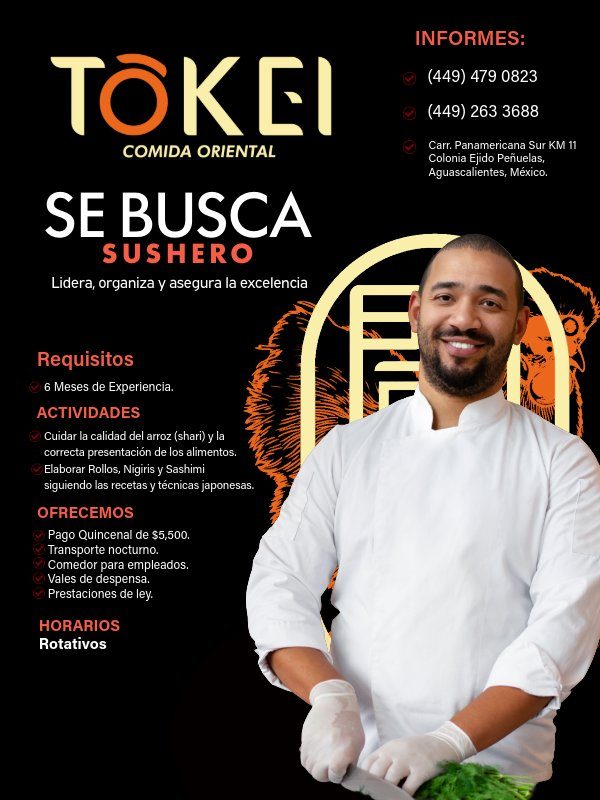 Banner del anuncio de la vacante: TOKEI · COMIDA ORIENTAL · SE BUSCA · SUSHERO · Lidera, organiza y asegura la excelencia · INFORMES: · (449) 479 0823 · (449) 263 3688 · Carr