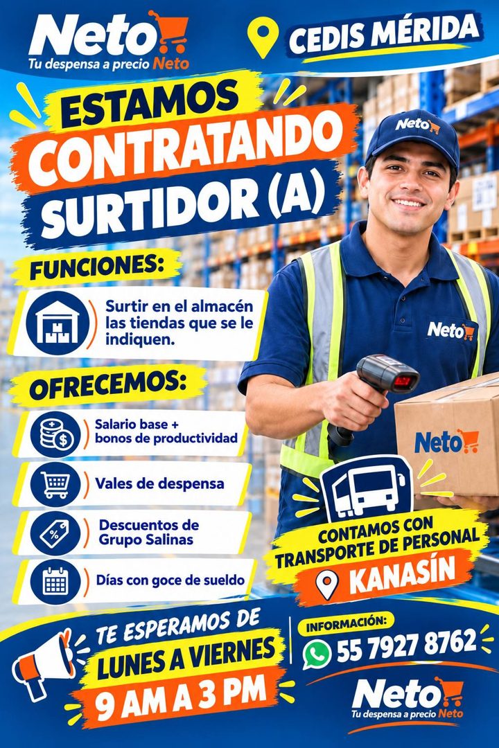 Banner del anuncio de la vacante: Neto · Tu despensa a precio Neto · ESTAMOS · CONTRATANDO · SURTIDOR (A) · FUNCIONES: · Surtir en el almacén · las tiendas que se le · indiqu