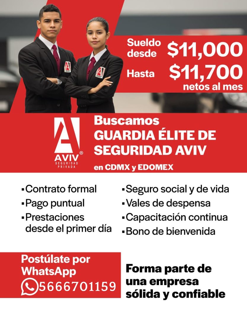Banner del anuncio de la vacante: Sueldo · desde · Hasta · $11,000 · $11,700 · netos al mes · AVIV® · SEGURIDAD · PRIVADA · -Contrato formal · •Pago puntual · •Prestaciones ·