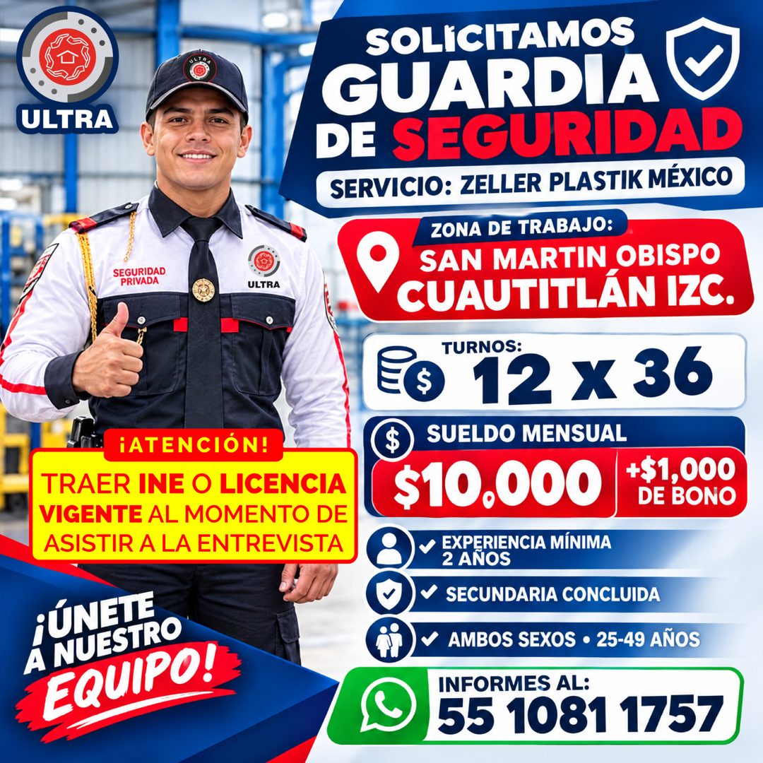 Banner del anuncio de la vacante: ULTRA · SEGURIDAD · PRIVADA · ULTRA · ¡ATENCIÓN! · TRAER INE O LICENCIA · VIGENTE AL MOMENTO DE · ASISTIR A LA ENTREVISTA · A NUESTRO · EQUI