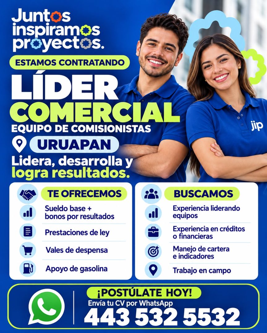 Banner del anuncio de la vacante: Juntos · inspiramos · proyectos. · ESTAMOS CONTRATANDO · LIDER · COMERCIAL · EQUIPO DE COMISIONISTAS · O URUAPAN · Lidera, desarrolla y · lo