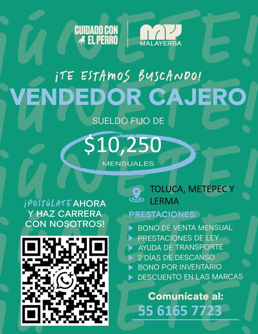 Banner del anuncio de la vacante: CUIDADO CON · E! · ¡TE ESTAMOS BUSCANDO! · VENDEDO RO CAJERO · SUELDO FIJO DE · $10,250 · MENSUALES · ¡POSTÚLATE AHORA · Y HAZ CARRERA · CON