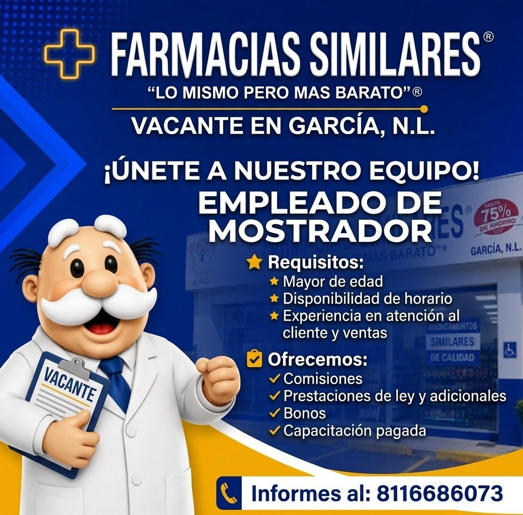 Banner del anuncio de la vacante: VACANTE · FARMACIAS SIMILARES® · "LO MISMO PERO MAS BARATO" ® · VACANTE EN GARCÍA, N.L. · ¡ÚNETE A NUESTRO EQUIPO! · EMPLEADO DE · MOSTRADOR