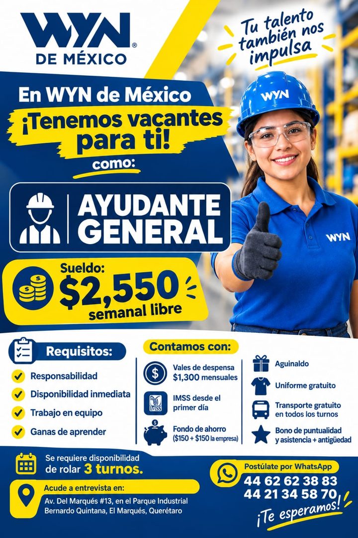 Banner del anuncio de la vacante: WN. · DE MÉXICO · En WYN de México · ¡Tenemos vacantes · para ti! · como: · AYUDANTE · GENERAL · Sueldo: · $2,550 · semanal libre · Requisit