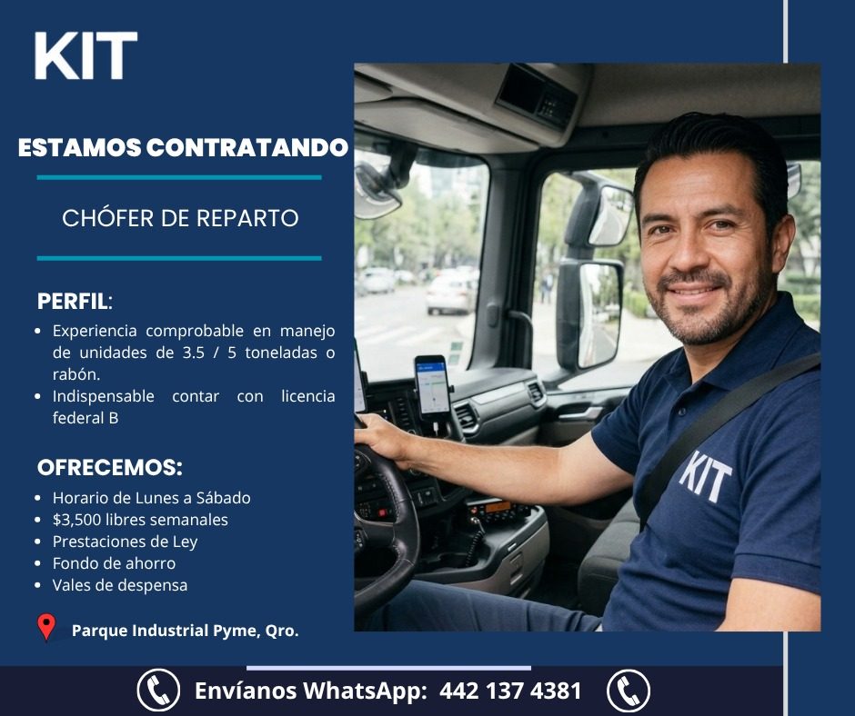 Banner del anuncio de la vacante: KIT · ESTAMOS CONTRATANDO · CHÓFER DE REPARTO · PERFIL: · • Experiencia comprobable en manejo · de unidades de 3.5 / 5 toneladas o · rabón. 